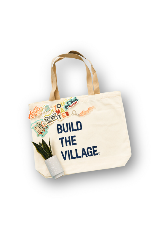 Build Your Village Tote Bag