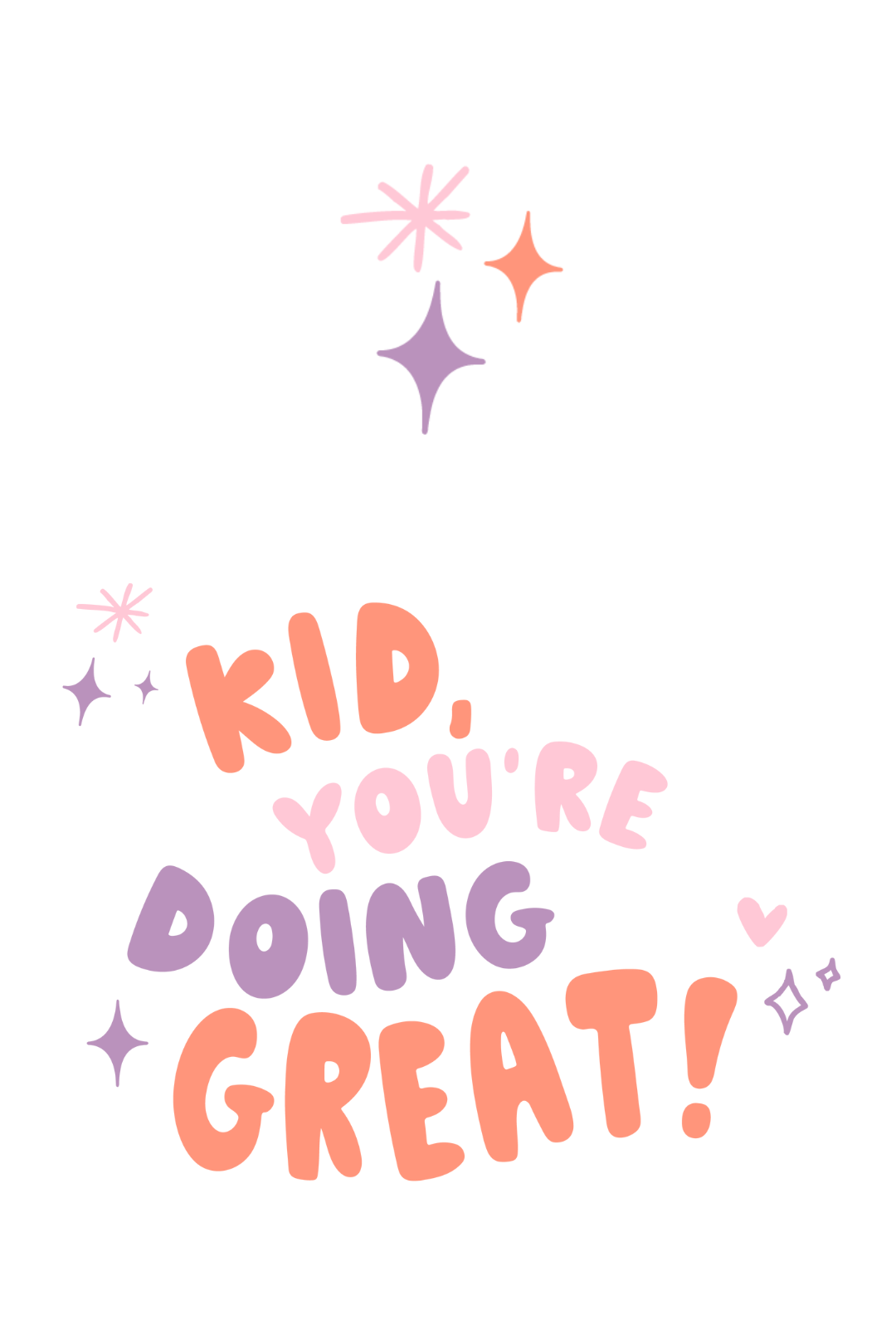 Limited Edition Kid, You're Doing Great Tee