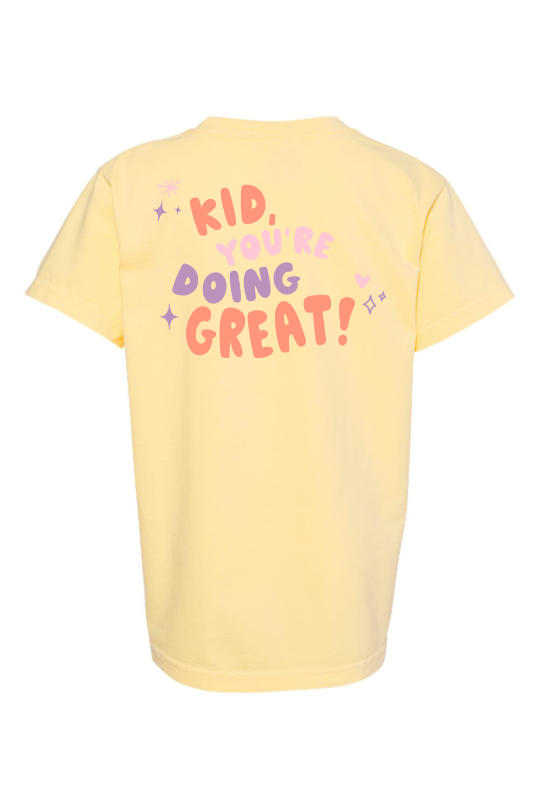 Limited Edition Kid, You're Doing Great Tee